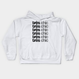 Tres Chic - VII - Classy, Bold, Stylish, Trendy Kids Hoodie